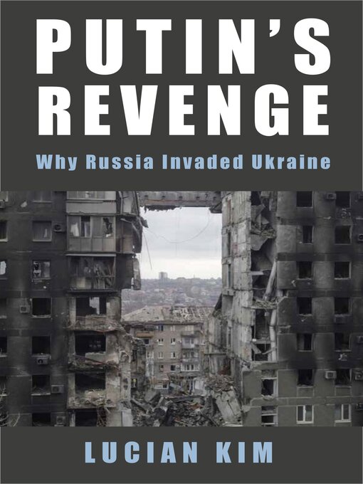 Title details for Putin's Revenge by Lucian Kim - Available